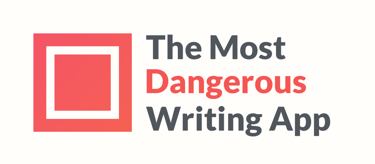 The Most Dangerous Writing App